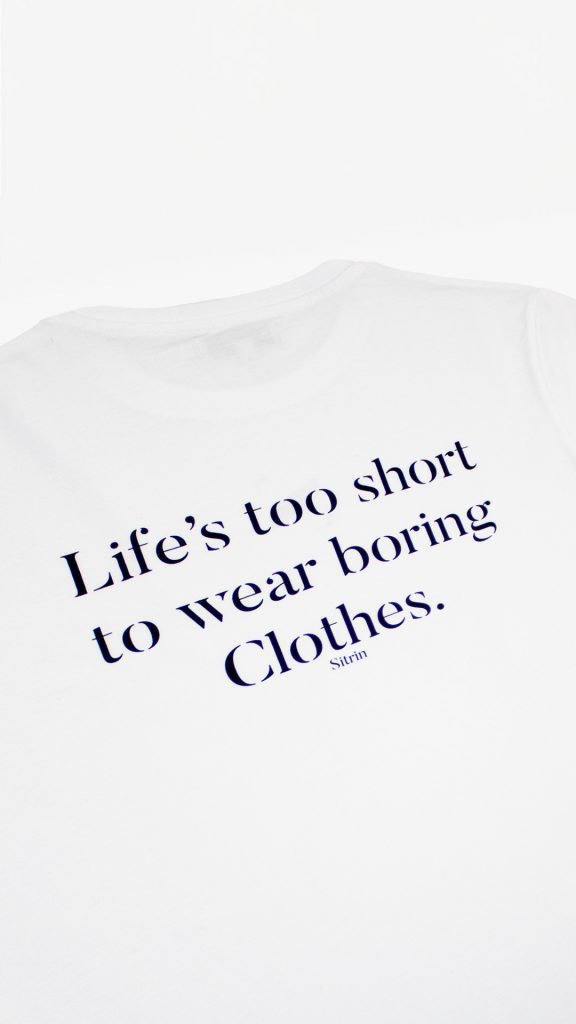 Life’s too short to wear boring clothes T-shirt — fotografia 5
